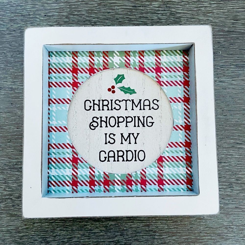 Christmas Shopping is my Cardio Farmhouse Plaid Wood Holiday Decor Sign